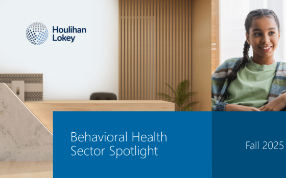 Houlihan Lokey – Behavioral Health, Fall 2025 