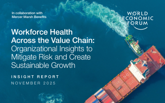 World Economic Forum – Workforce Health Across the Value Chain 