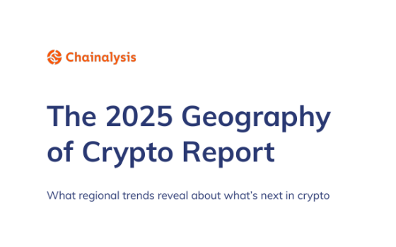 Chainanalysis – The 2025 Geography of Crypto Report, 2025 