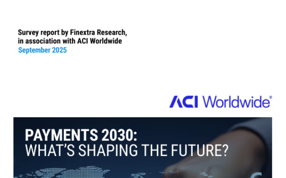 Finextra – Payments 2030: What’s Shaping the Future, Sep 2025 