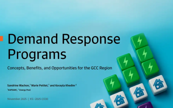 KAPSARC – Demand Response Programs: Concepts, Benefits, and Opportunities for the GCC Region, Nov 2025 