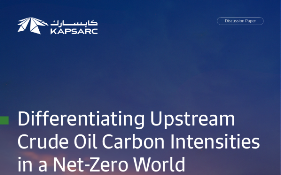 KAPSARC – Differentiating Upstream Crude Oil Carbon Intensities in a Net-Zero World 