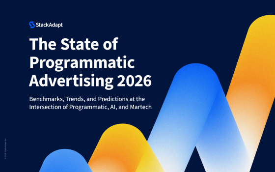 StackAdapt – The State of Programmatic Advertising, 2026 