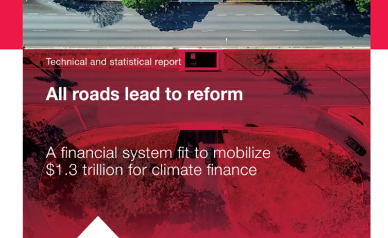 UNCTAD – All Roads Lead to Reform: A Financial System Fit to Mobilize $1.3 Trillion for Climate Finance 