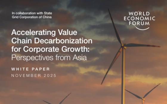 WEF – Accelerating Value Chain Decarbonization for Corporate Growth: Perspectives from Asia 