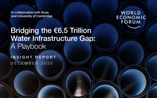 World Economic Forum – Bridging the €6.5 Trillion Water Infrastructure ...