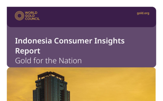World Gold Council – Indonesia Consumer Insights Report: Gold for the Nation 