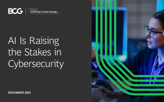 BCG – AI Is Raising the Stakes in Cybersecurity, Dec 2025 