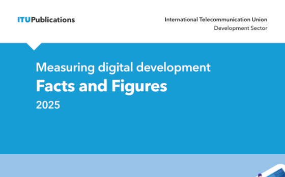 ITU – Measuring Digital Development: Facts and Figures, 2025 