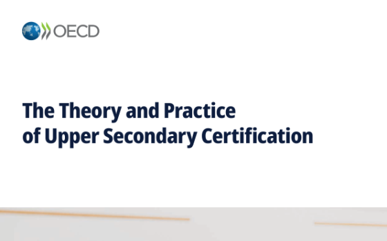 OECD – The Theory and Practice of Upper Secondary Certification 