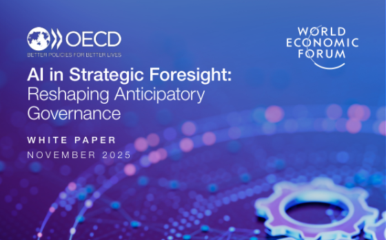 World Economic Forum – AI in Strategic Foresight: Reshaping Anticipatory Governance 
