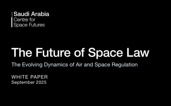 Centre for Space Futures – The Future of Space Law: The Evolving Dynamics of Air and Space Regulation 