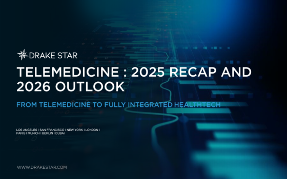 Drake Star – Telemedicine: 2025 Recap and 2026 Outlook 