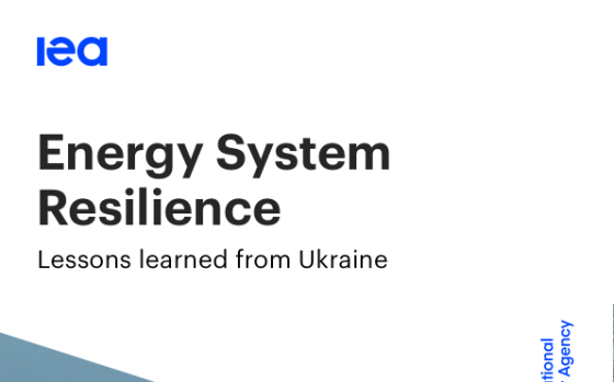 IEA – Energy System Resilience: Lessons Learned from Ukraine 