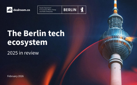 Dealroom.co – The Berlin Tech Ecosystem 2025 in Review, Feb 2026 