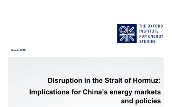 OIES – Disruption in the Strait of Hormuz: Implications for China’s Energy Markets and Policies 
