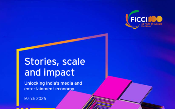 EY – Stories, Scale and Impact: Unlocking India’s Media and Entertainment Economy 