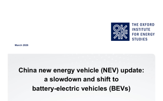 OIES – China New Energy Vehicle (NEV) Update: A Slowdown and Shift to Battery-Electric Vehicles (BEVs) 
