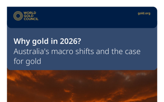 World Gold Council – Why Gold in 2026? 