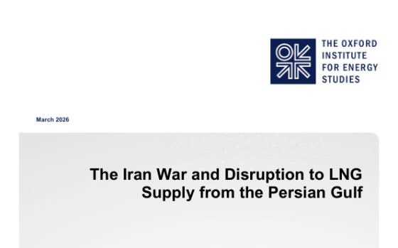 OIES – The Iran War and Disruption to LNG Supply from the Persian Gulf 