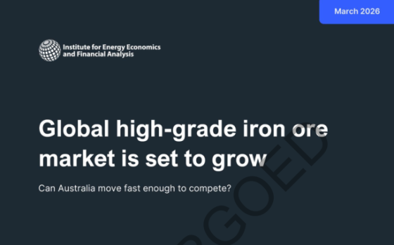 IEEFA – Global High-Grade Iron Ore Market Is Set to Grow, Mar 2026 