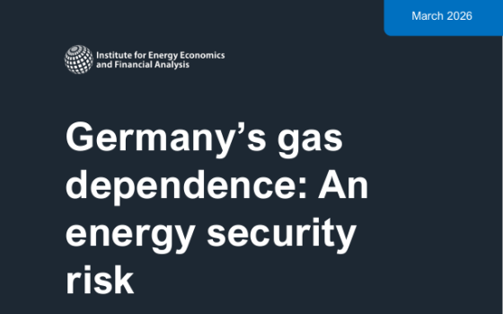 IEEFA – Germany’s Gas Dependence: An Energy Security Risk, Mar 2026 