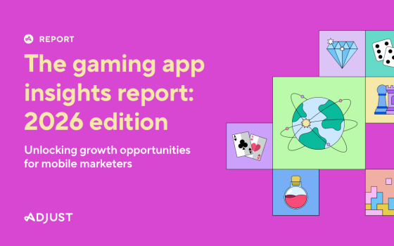 Adjust – The Gaming App Insights Report, 2026 Edition 