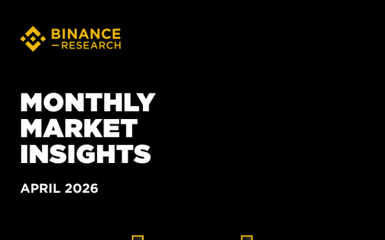 Binance Research – Monthly Market Insights, Apr 2026 